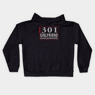 error 301, girlfriend moved permanently Kids Hoodie